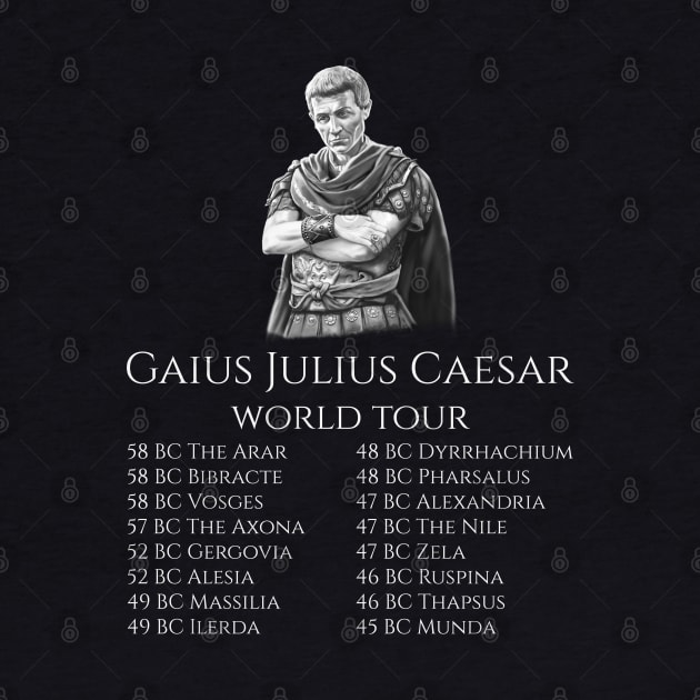 Gaius Julius Caesar World Tour SPQR History Of Ancient Rome by Styr Designs